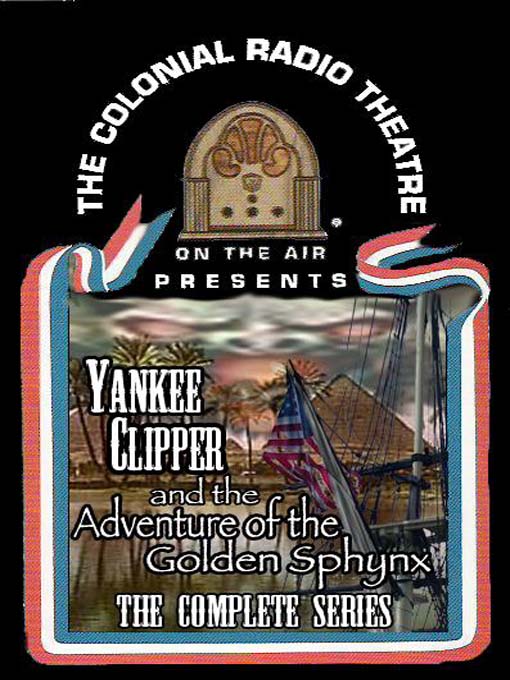 Cover image for Yankee Clipper and the Adventure of the Golden Sphinx